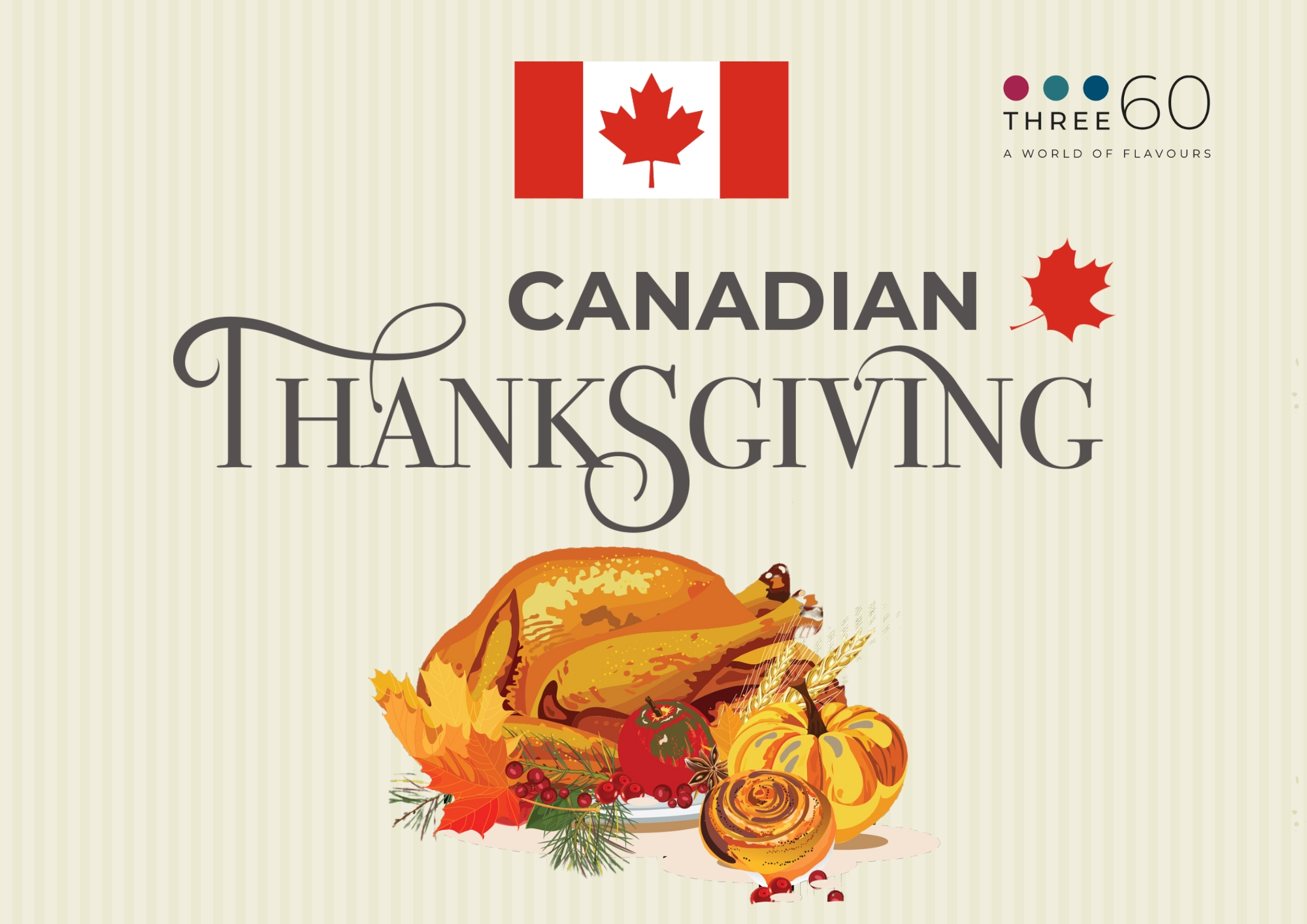 Canadian Thanksgiving Roast at Three 60