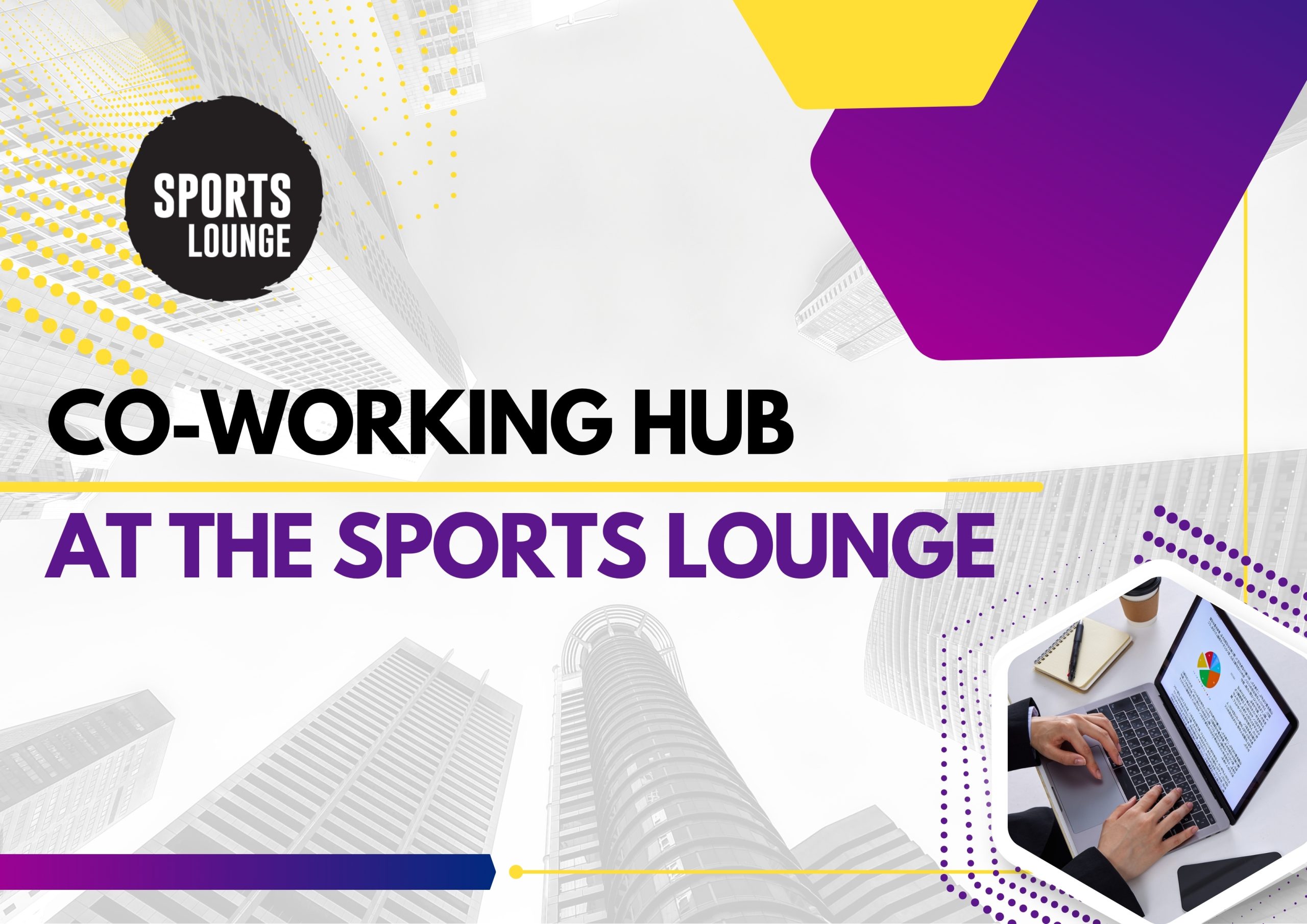 Co-Working Hub at the Sports Lounge