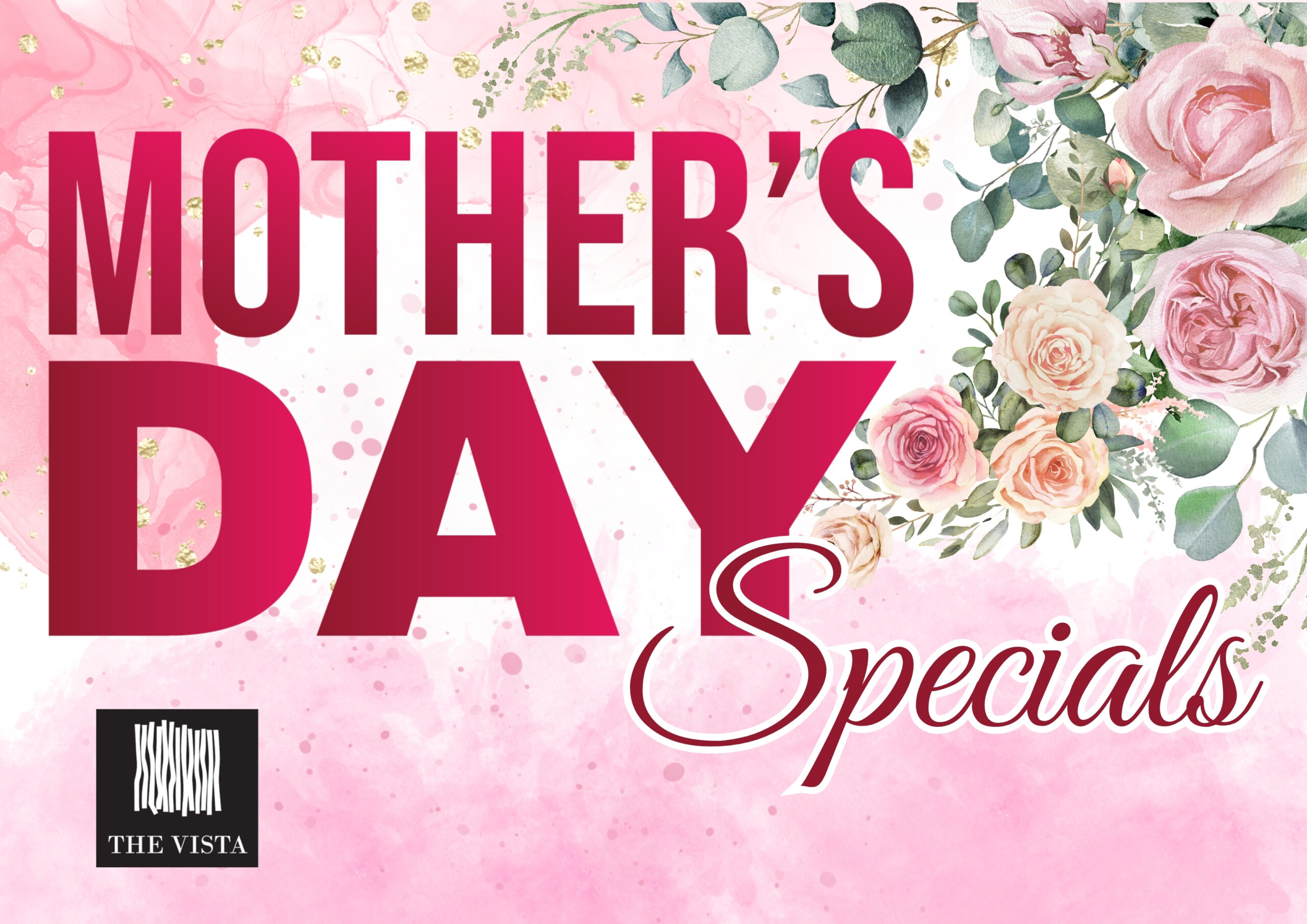 Mother’s Day Special at The Vista