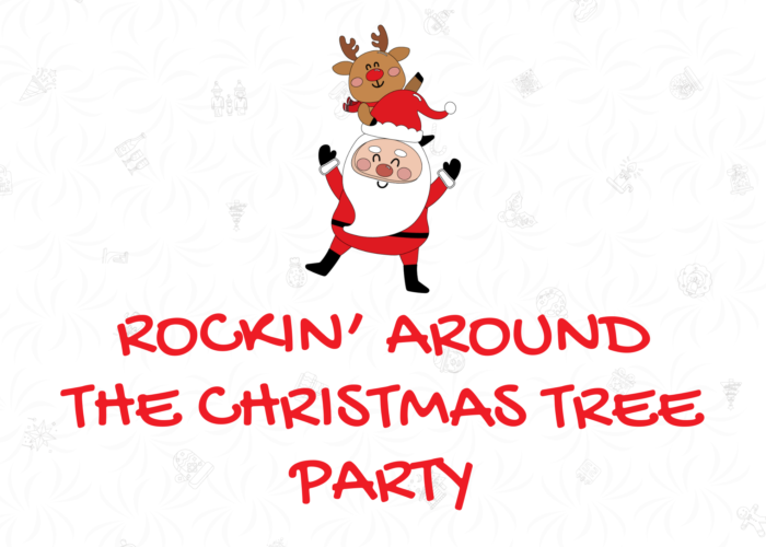 Rockin’ Around The Christmas Tree Party